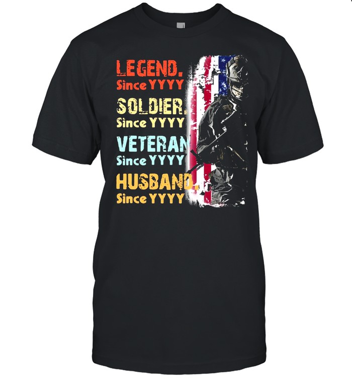 Veteran Legend Since Soldier Since Husband Since American Flag T-shirt