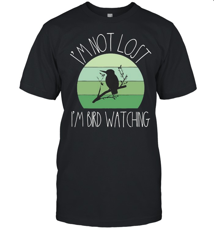 Bird Watching I’m Not Lost I’m Bird Watching Vintage T-shirt