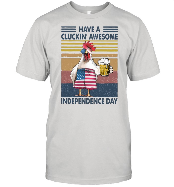 Turkey Have A Cluckin’ Awesome Independence Day Vintage Retro T-shirt