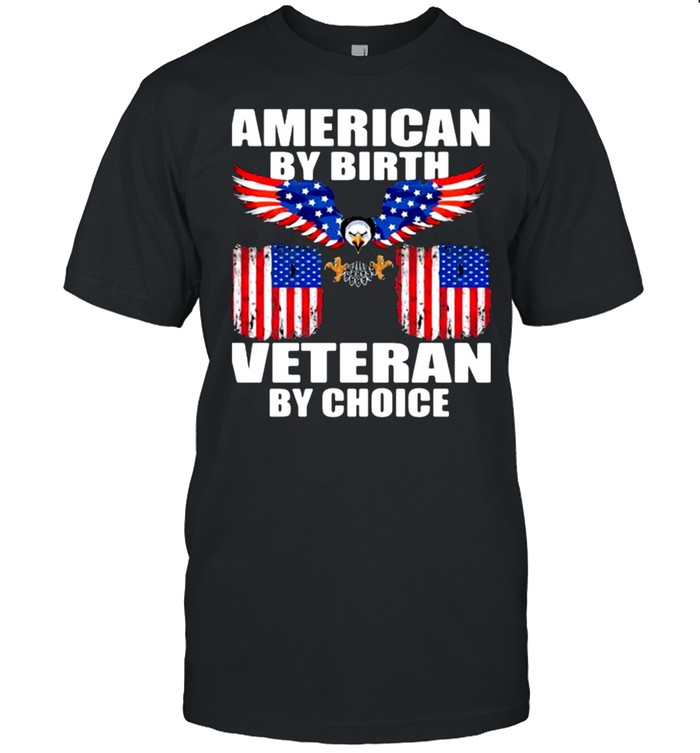 American by birth veteran by choice eagle usa flag shirt