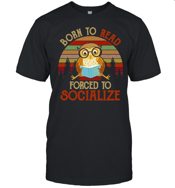 Born To Read Forced To Socialize Book Vintage Retro T-shirt