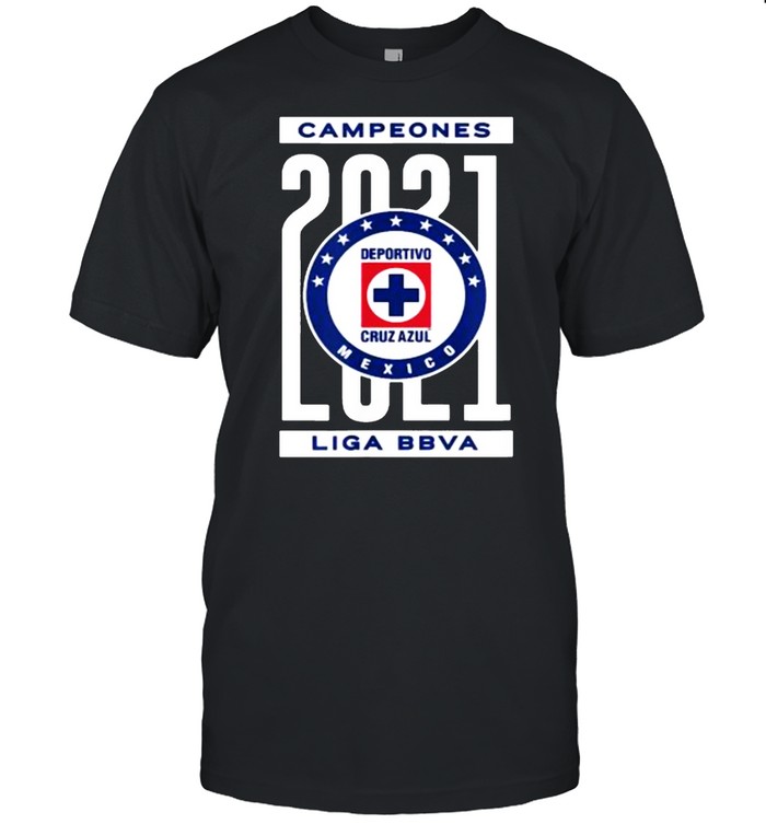 Campeones 2021 Deportivo Football Cruz Azul Liga Bbva T-Shirt