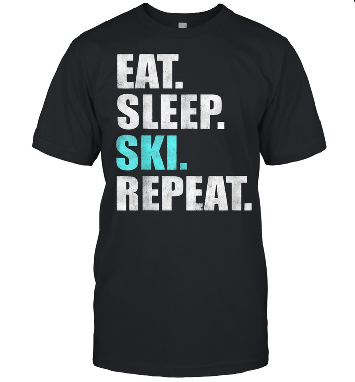 Eat Sleep Ski Repeat shirt