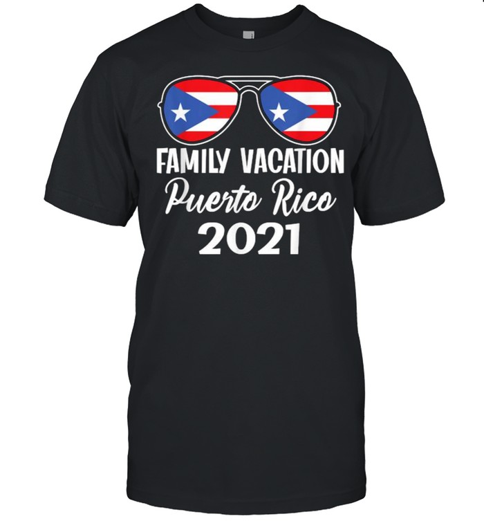 Family Vacation Puerto Rico 2021 Sunglasses T-Shirt