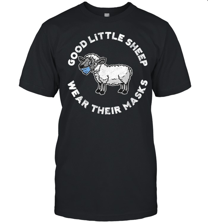 Good little sheep wear their mask shirt