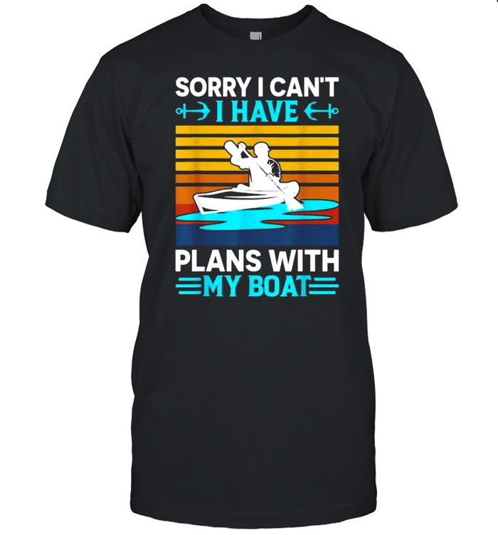 Sorry i cant i have Plans With My Boat Vintage T-Shirt