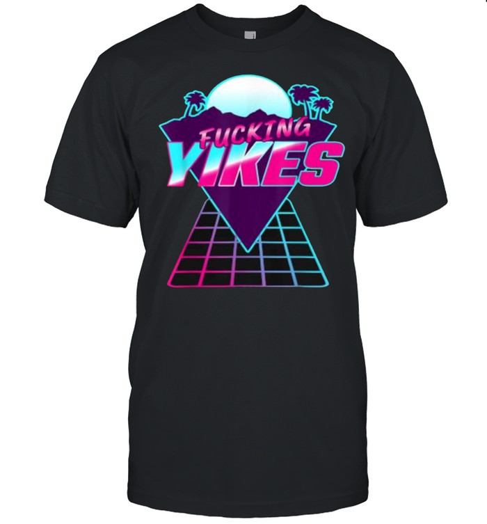Fucking Yikes Inspired Vaporwave T-Shirt