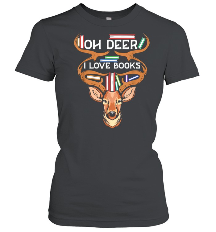 Oh Deer I love Books Reading shirt Classic Women's T-shirt