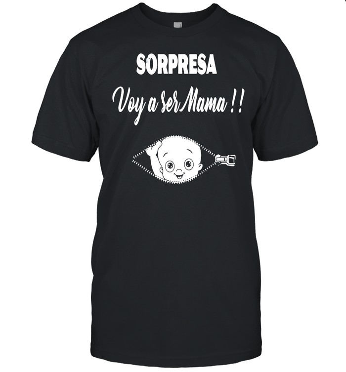 Pregnancy Noticia Sorpresa Notice Voy A Ser Mama T-shirt