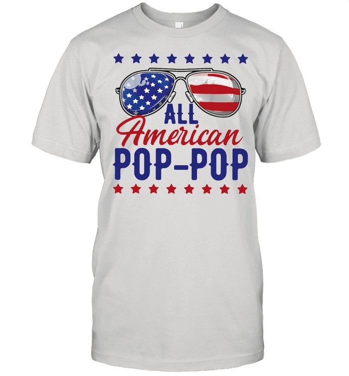 All American Pop Pop 4th Of July Amrican Flag shirt