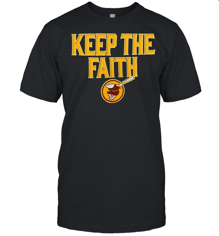 San Diego Padres keep the faith shirt