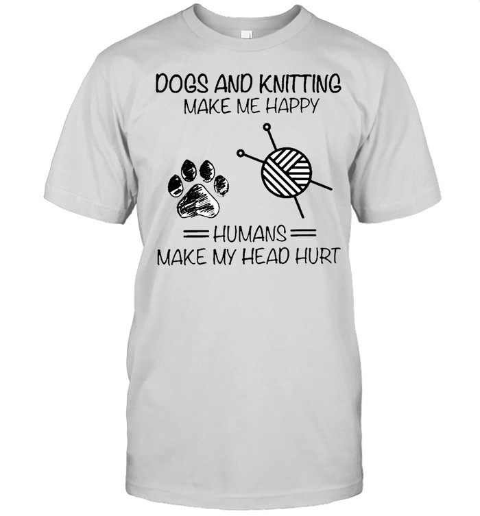 dog and knitting humans shirt