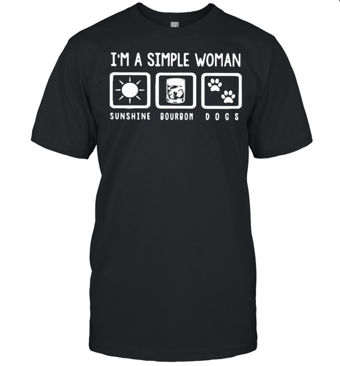 I’m A Simple Woman Sunshine Bourbon Dog Shirt