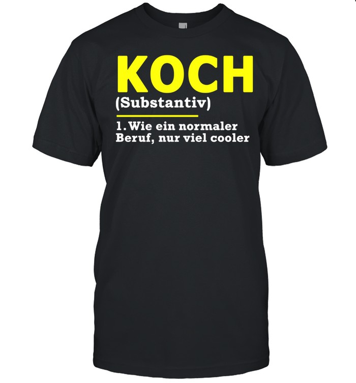 Koch Definition Beruf shirt
