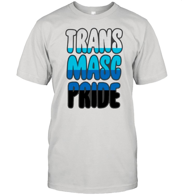 Trans masc pride shirt