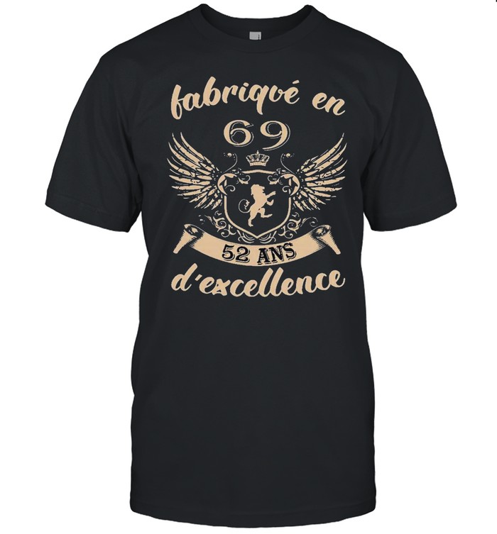 Vip fabrique en 69 52 ans dexcellence shirt