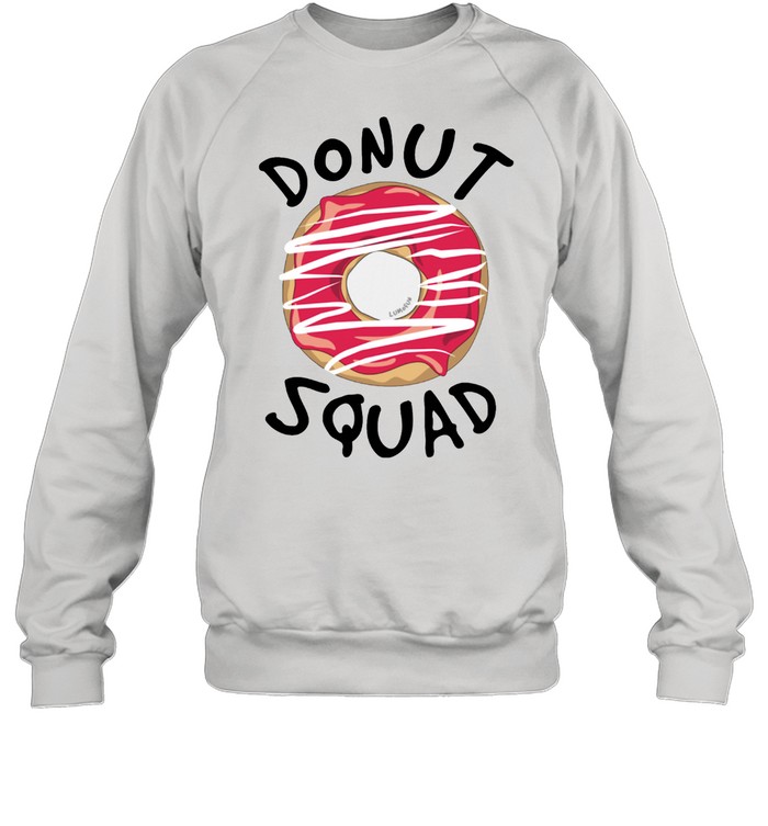 Donut Squad  Donut shirt Unisex Sweatshirt