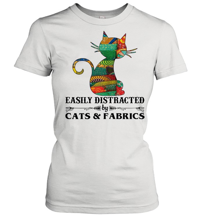 Easily distracted by cast and fabrics shirt Classic Women's T-shirt