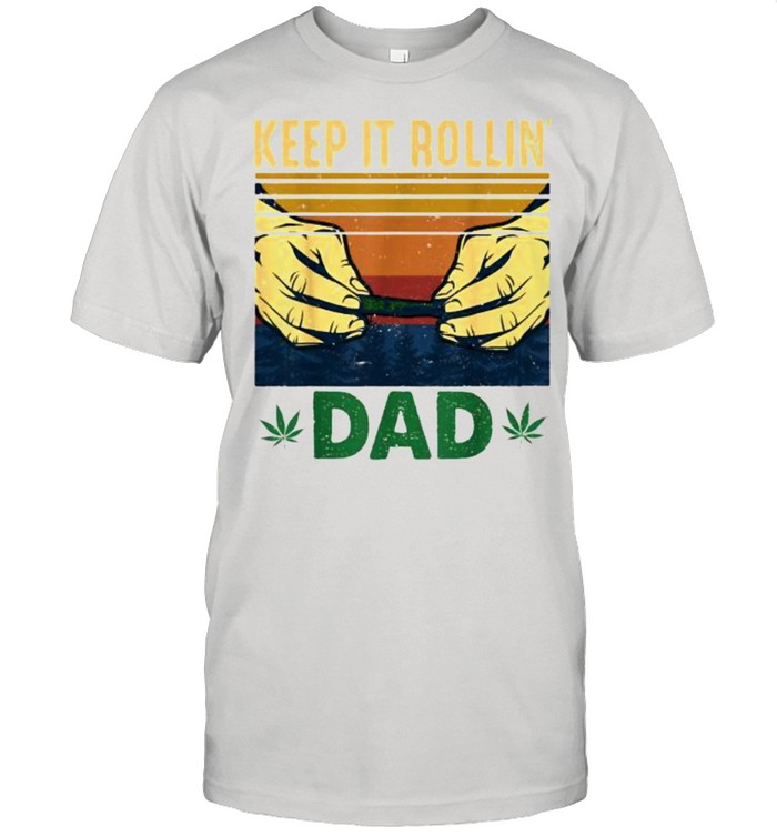 Keep it Rollin’ DaD Stoner Weed Vintage T-Shirt