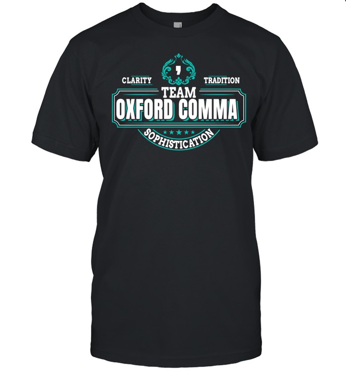 Team Oxford Comma Grammar Books Design shirt