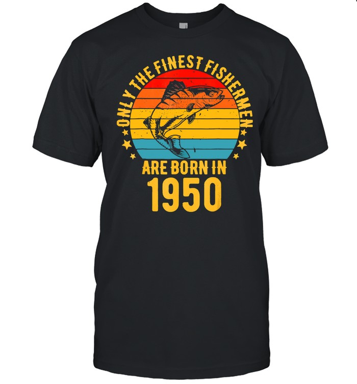 71 Year Old Fishing 71st Birthday Born In 1950 Fisherman shirt