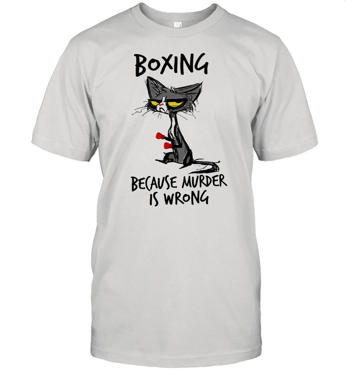 Black Cat boxing because murder is wrong shirt