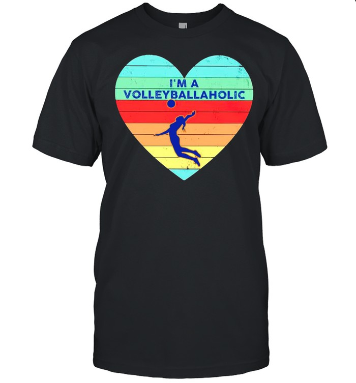 Im a Volleyballaholic vintage shirt