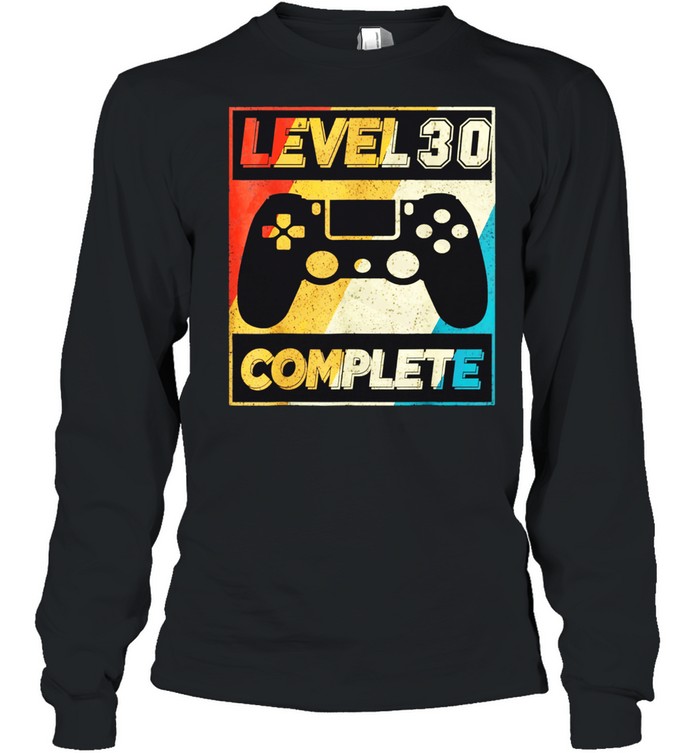 Level 30 complete 30th Video Gamer 1991 shirt Long Sleeved T-shirt