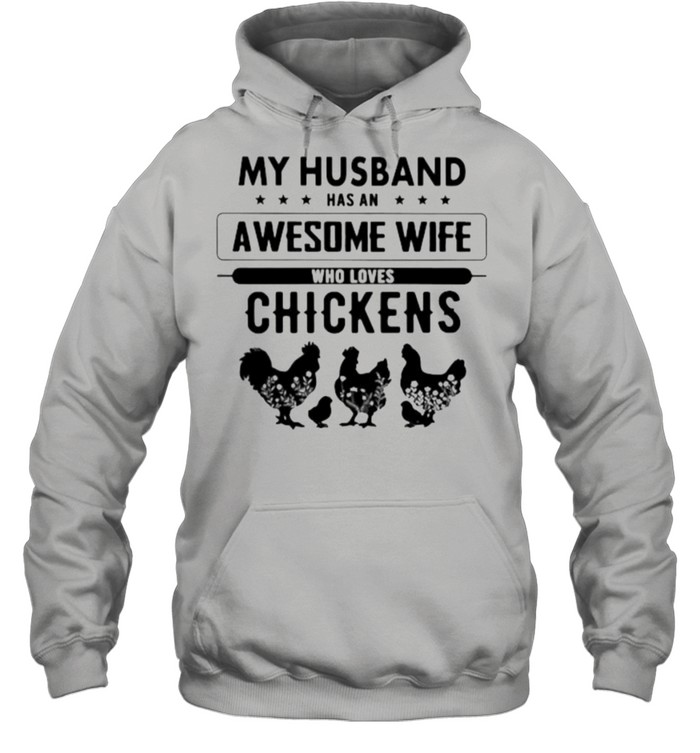 My Husband Has An Awesome Wife Who Loves Chickens  Unisex Hoodie