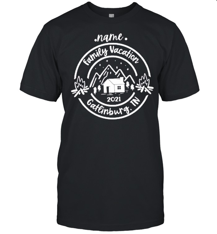 Name Family vacation 2021 Gatlinburg.TN Classic shirt