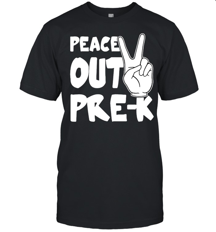 Peace Out Pre-K Great Class Of 2021 Graduation T-shirt