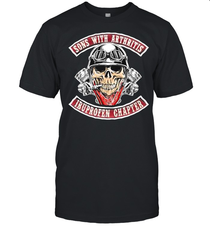 Sons with Arthritis Ibuprofen Chapter Motorcycle Skull T-Shirt