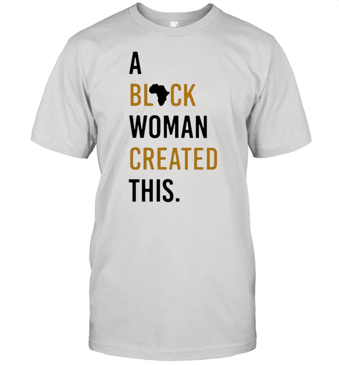 A black woman created this shirt