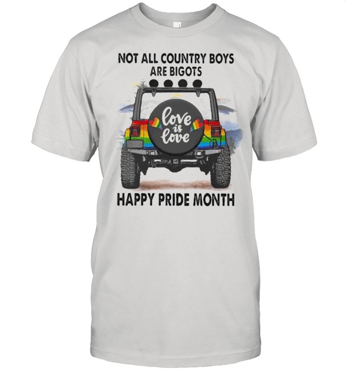 Not All Country Boys Are Bigots Happy Pride Month LGBT Shirt