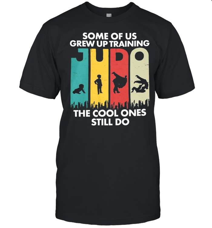 Some of us grew up training Judo the cool ones still do vintage shirt