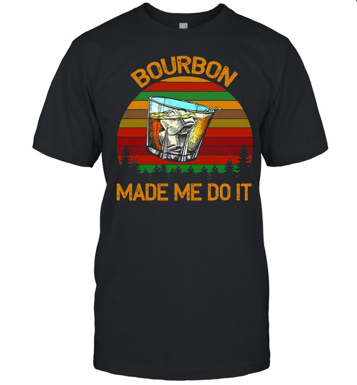 Bourbon Made Me Do It Vintage T-shirt