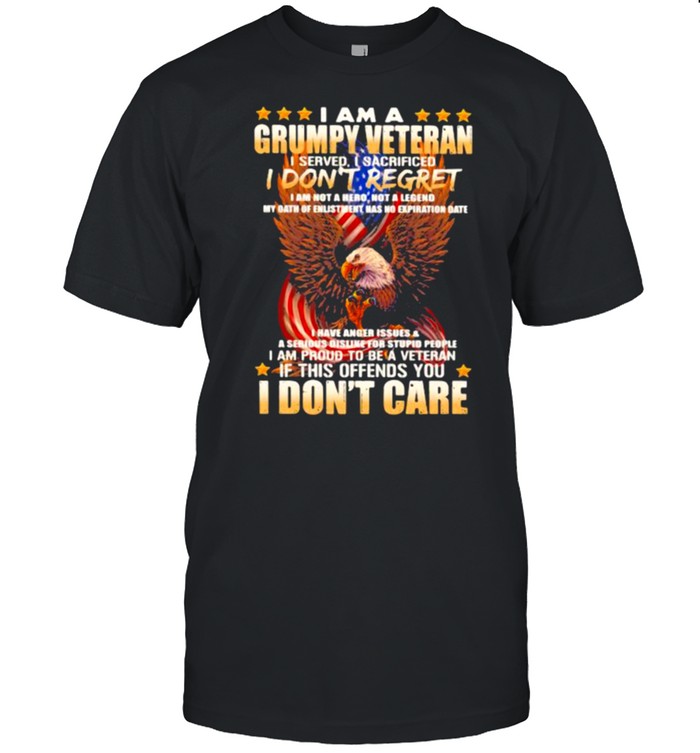 I Am A Grumpy Veteran I Don’t Regret I Don’t Care Eagle American Flag Shirt