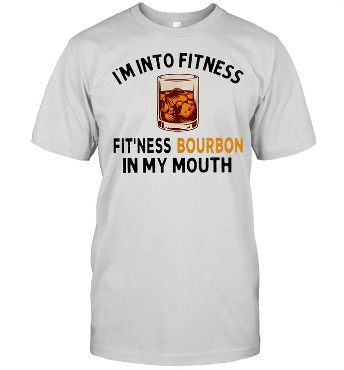 I’m Into Fitness Fit’ness Bourbon In My Mouth Vintage T-shirt