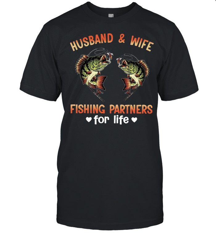 Husband And Wife Fishing Partners For Life T-shirt