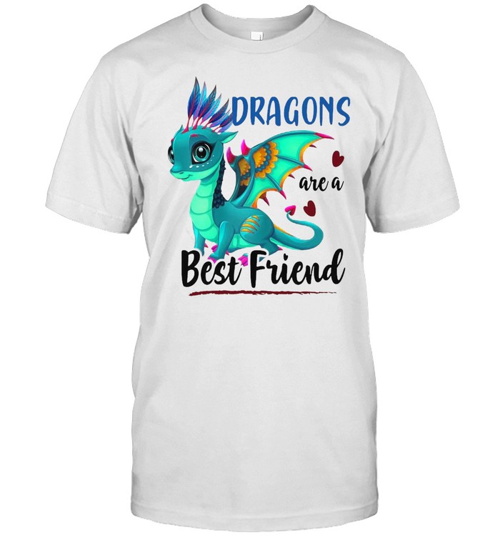 Dragons Are A Best Friend Girl’s Women Dragons Lover Cute T-shirt