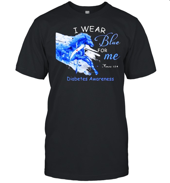 I Wear Blue For Me Diabetes Awareness Horse Shirt