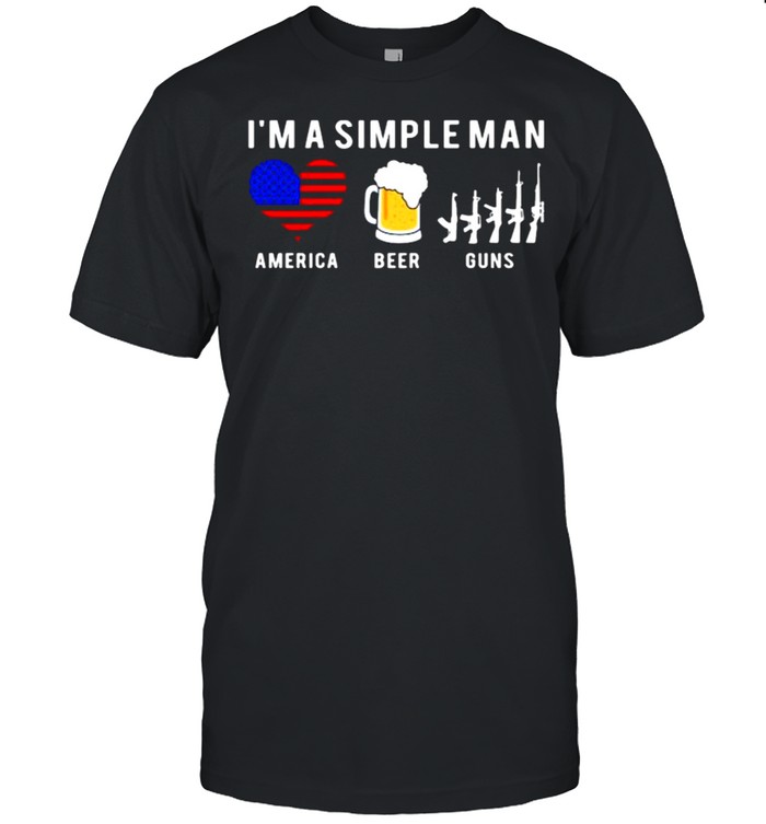 Im a simple man heart america beer guns shirt