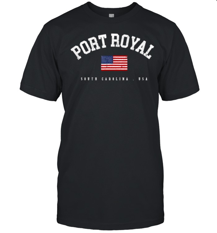 Port Royal South Carolina USA SC American Flag USA City Name T-Shirt