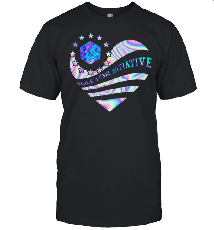 Roll for intiative heart hologram shirt