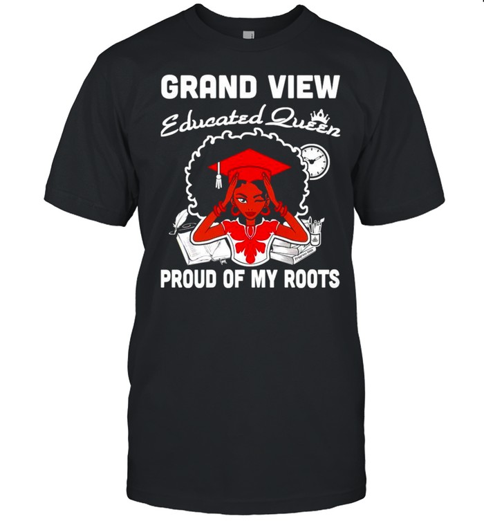 Grand view educated queen proud of my roots shirt Classic Men's T-shirt