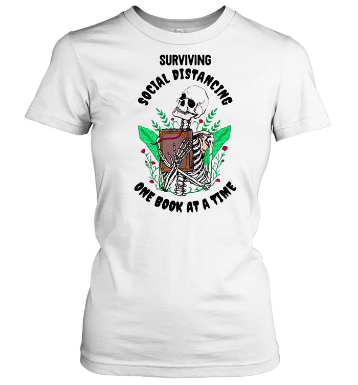 Surviving Social Distancing One Book At A Time  Classic Women's T-shirt