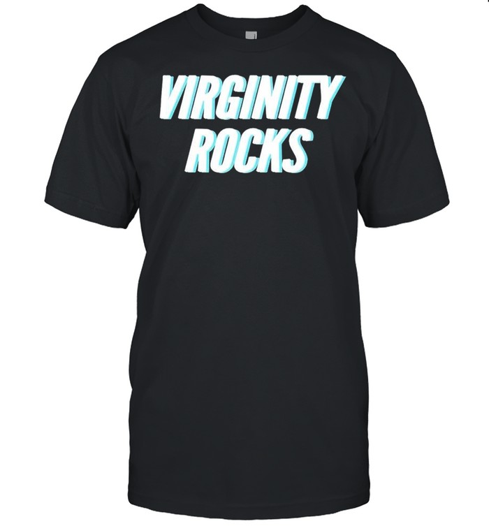 Virginity Rock shirt