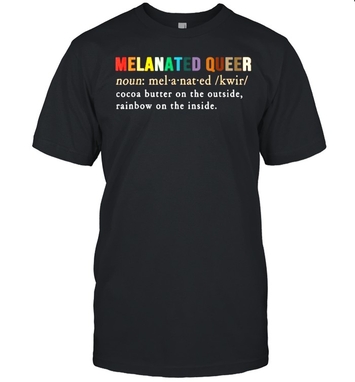 Definition Melanated Queer Black History T-Shirt