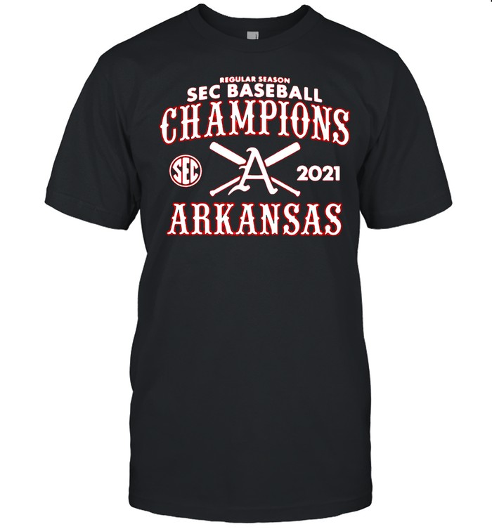 Arkansas Razorback SEC baseball champions 2021 shirt