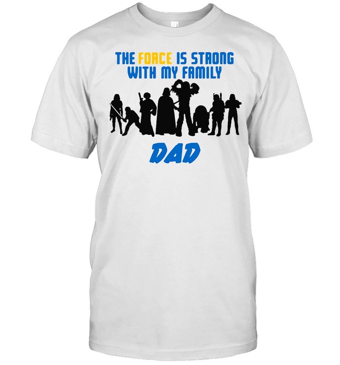 Star Wars The Force Matching Family Dad T-shirt